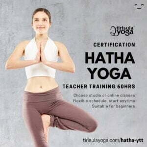Hatha Yoga Teacher Training Tirisula